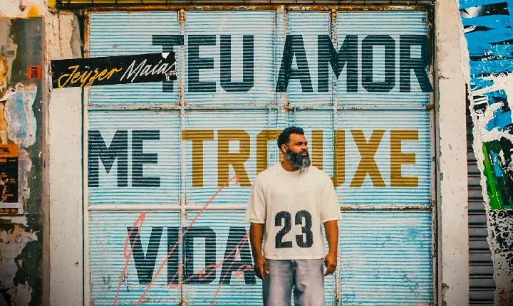 Jeyzer Maia lança “Teu Amor Me Trouxe Vida”, uma canção sobre transformação, esperança e recomeços