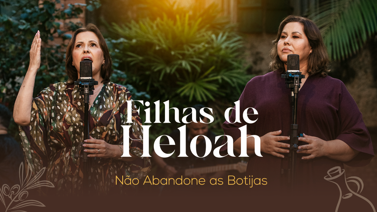 “Não Abandone as Botijas” é o mais novo single da dupla cristã Filhas de Heloah