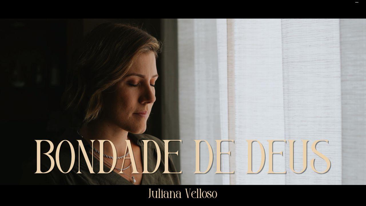 Juliana Velloso apresenta single “Bondade de Deus”, uma releitura emocionante de Goodness of God - Bethel Music
