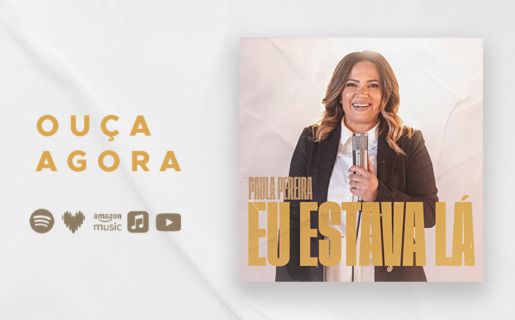 Paula Pereira lança o single “Eu Estava Lá” com produção de alto nível e mensagem de cura