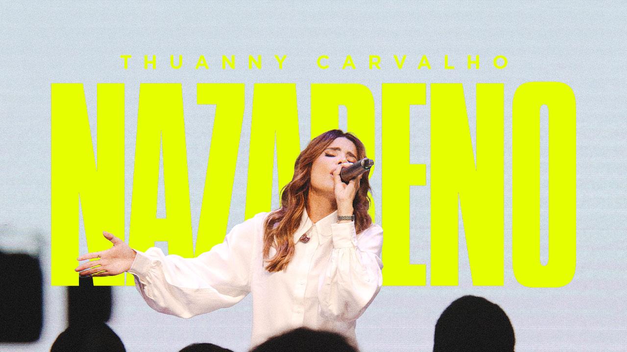 Thuanny Carvalho interpreta a canção “Nazareno”, um amor incomparável!
