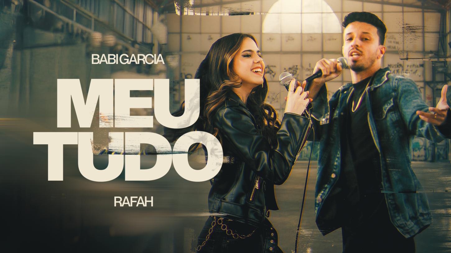 Babi Garcia, feat. Rafah, lança o single autoral “Meu Tudo”