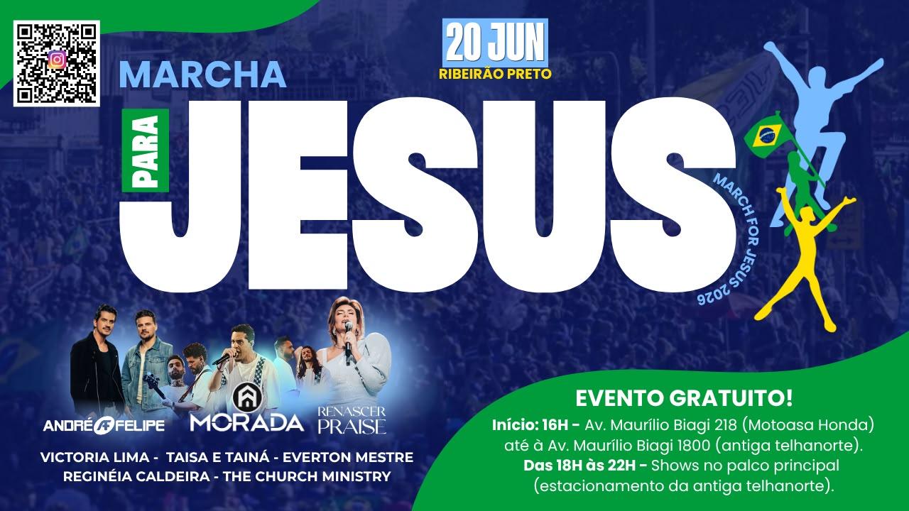 Marcha para Jesus acontece neste sábado, 20 de Junho, em Ribeirão Preto/SP